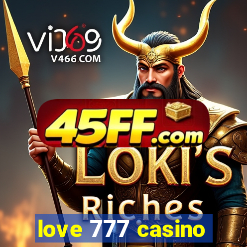 love 777 casino